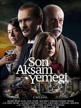 Affiche de Son Akşam Yemeği, film à voir en streaming sur Pygargue