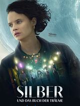 Affiche de Silver et le livre des rêves, film à voir en streaming sur Pygargue