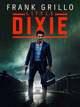 Affiche de Little Dixie, film à voir en streaming sur Pygargue
