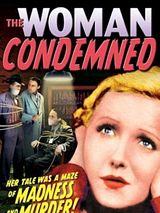 Affiche de A Woman Condemned, film à voir en streaming sur Pygargue