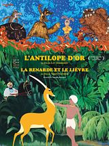 Affiche de L'Antilope d'or, la renarde et le lièvre, film à voir en streaming sur Pygargue