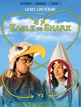 Affiche de Eagle vs Shark, film à voir en streaming sur Pygargue
