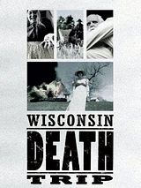 Affiche de Wisconsin Death Trip, film à voir en streaming sur Pygargue