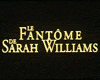 image de Le Fantôme de Sarah Williams Bande-annonce VF