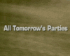 image de All tomorrow's parties Bande-annonce VO