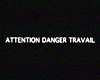 image de Attention danger travail Bande-annonce VF