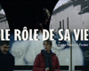 image de la vidéo Le Rôle de sa vie Bande-annonce VF