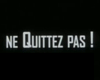 image de Ne quittez pas ! Bande-annonce VF