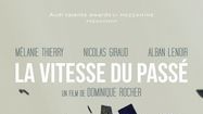 image de La Vitesse du passé Bande-annonce VF