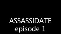 image de Assassidate - saison 1 - épisode 1 Episode complet VO