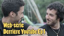 image de Derrière Youtube Ep 1