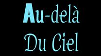 image de Au-delà du Ciel Film ou épisode complet VF