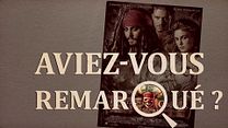 image de Aviez-vous remarqué ? Pirates des Caraïbes, le secret du coffre maudit