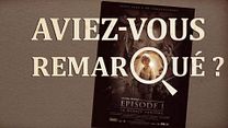 image de Aviez-vous remarqué ? Star Wars - Episode I : la menace fantôme