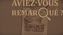 image de Aviez-vous remarqué ? Bruce tout-puissant