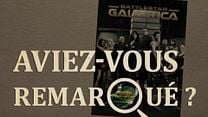 image de Aviez-vous remarqué ? Battlestar Galactica