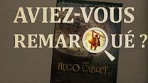 image de Aviez-vous remarqué ? Hugo Cabret