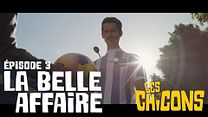 image de LES CHICONS - S01E03 - La belle affaire