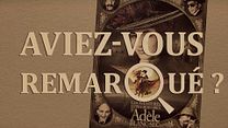 image de Aviez-vous remarqué ? Adèle Blanc-sec