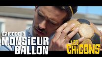 image de LES CHICONS - S01E09 - Monsieur Ballon