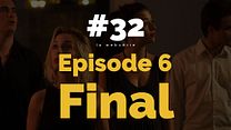 image de #32 - S01EP6 : Final