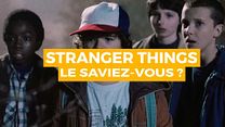 image de Stranger Things : Le saviez-vous ?