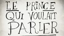 image de Le Prince qui voulait parler Film ou épisode complet VF