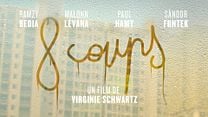 image de 8 coups Bande-annonce VF