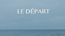 image de Le Départ Bande-annonce VO