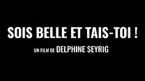 image de Sois belle et tais-toi ! Bande-annonce VF
