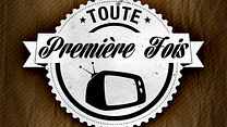 Toute Première Fois