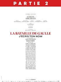 La Bataille de Gaulle - Partie 2 : J’écris ton nom