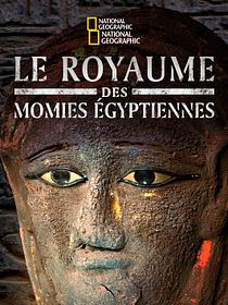 Le Royaume des Momies Égyptiennes