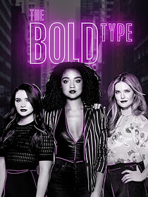 The Bold Type / De celles qui osent