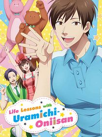 Life Lessons with Uramichi-Oniisan