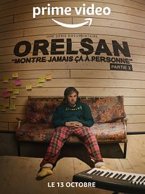 Orelsan – Montre Jamais ça à Personne