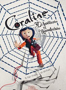 Affiche de Coraline 15ème Anniversaire, film à voir en streaming sur Pygargue