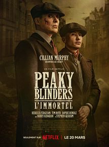 Affiche de Peaky Blinders: l'Immortel, film à voir en streaming sur Pygargue