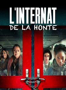 Affiche de L'internat de la honte, film à voir en streaming sur Pygargue