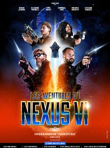 Affiche de Les aventures du Nexus VI, film à voir en streaming sur Pygargue
