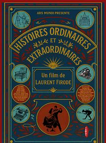 Affiche de Histoires ordinaires et extraordinaires, film à voir en streaming sur Pygargue