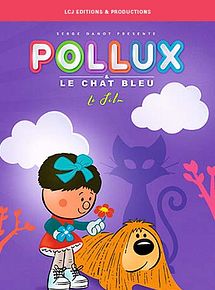 Affiche de Pollux et le chat bleu, film à voir en streaming sur Pygargue