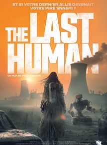 Affiche de The Last Human, film à voir en streaming sur Pygargue