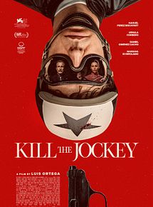 Affiche de Kill the Jockey, film à voir en streaming sur Pygargue
