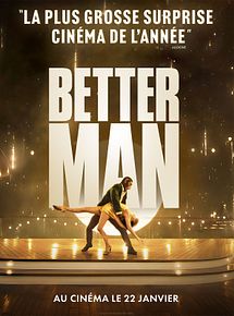 Affiche de Better Man, film à voir en streaming sur Pygargue