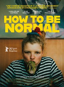 Affiche de How to be normal, film à voir en streaming sur Pygargue