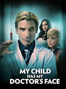 Affiche de Mon médecin est-il le père de mon fils ?, film à voir en streaming sur Pygargue
