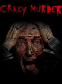 Affiche de Crazy Murder, film à voir en streaming sur Pygargue