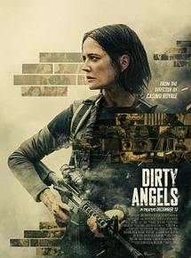 Affiche de Dirty Angels, film à voir en streaming sur Pygargue