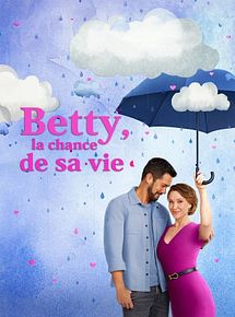 Affiche de Betty, la chance de sa vie, film à voir en streaming sur Pygargue